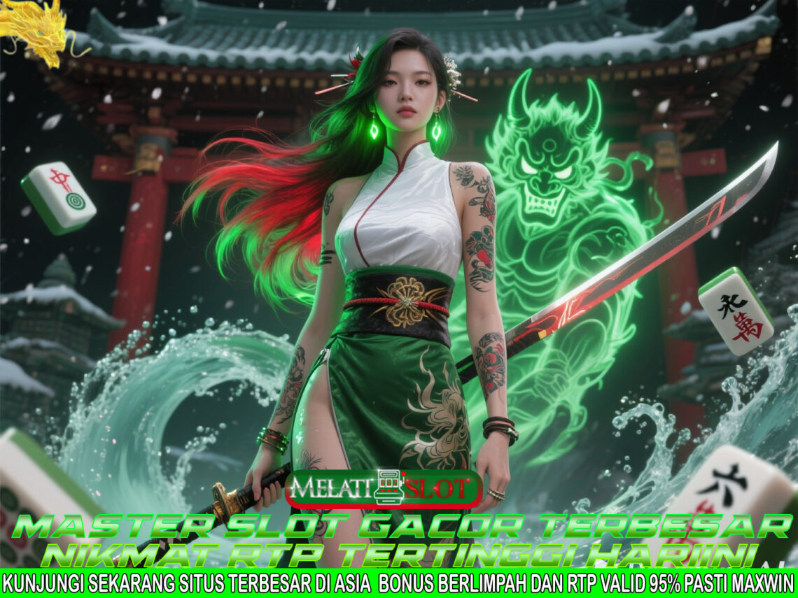 MELATISLOT Situs Slot Online Resmi dengan Winrate 97% ke Atas