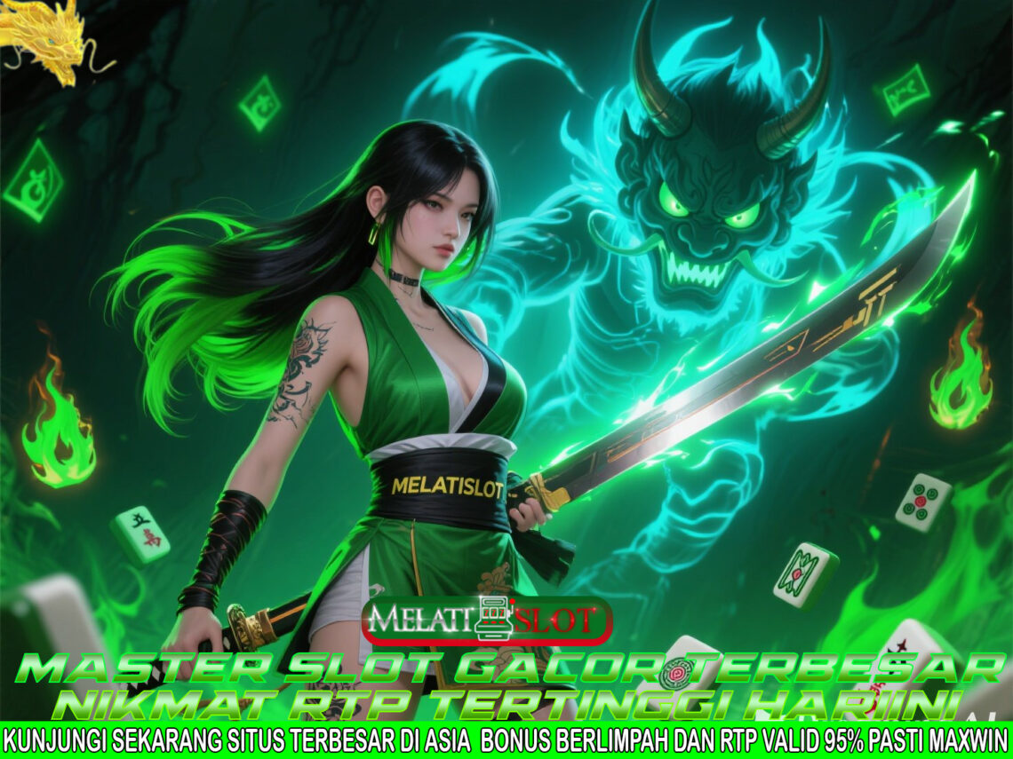 MELATISLOT Slot Gacor 2025 dengan Pola Auto Maxwin