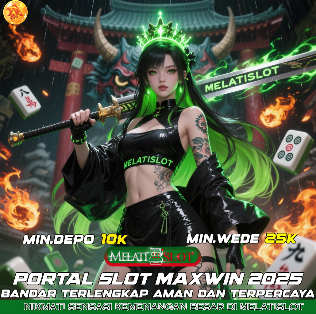 MELATISLOT Portal Login Delegasi, Slot Maxwin 2025 Aman & Praktis