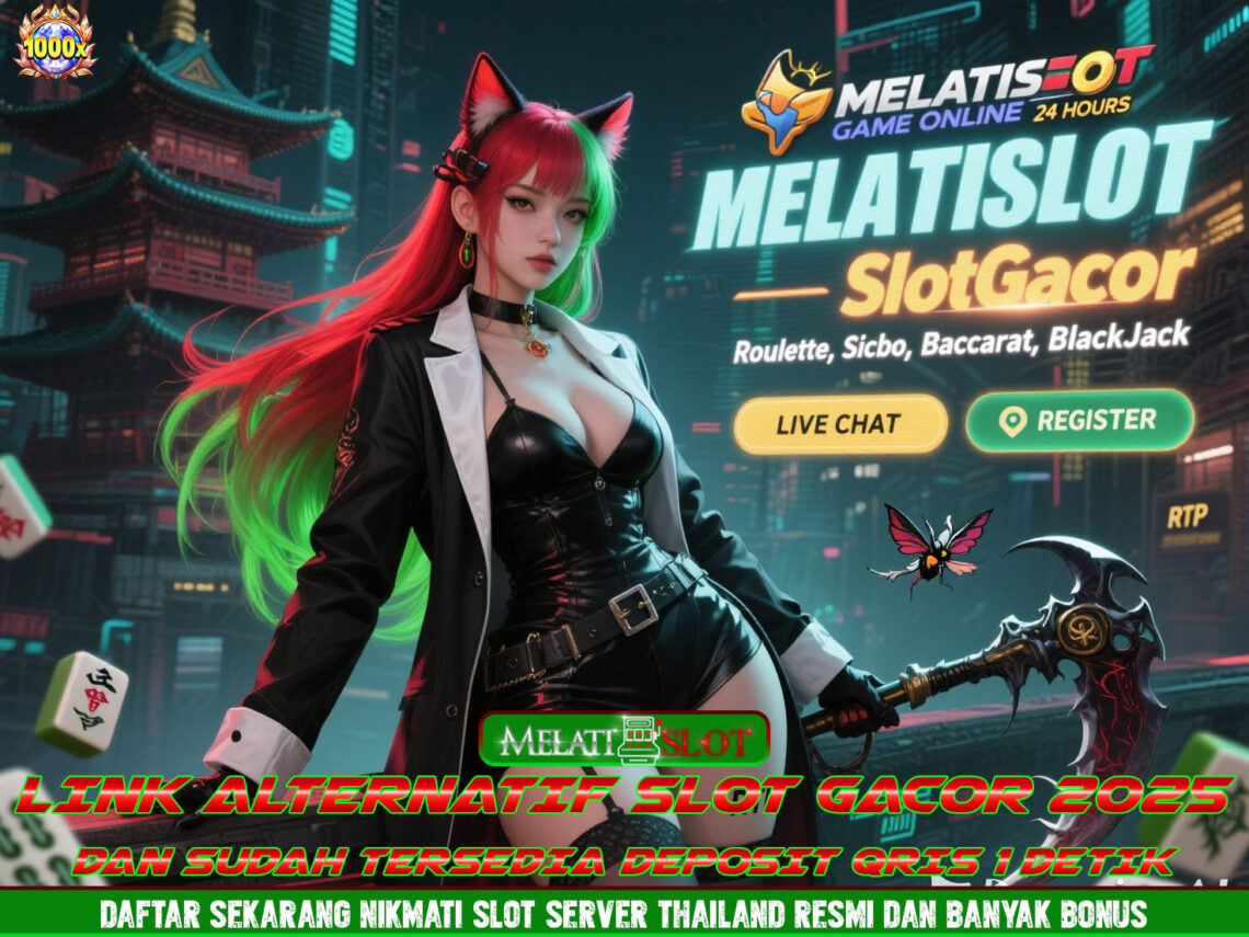 MELATISLOT Live Casino Terbaru Slot Gacor 2025