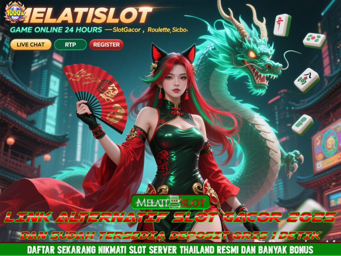 MELATISLOT Bandar Slot Online Terbaik Aman Dan Terpercaya